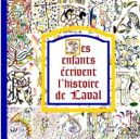 Des enfants écrivent l‘histoire de Laval